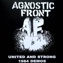 Agnostic Front : United and Strong 1984 Demos